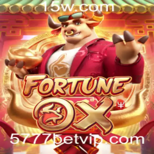 Explorando o Empolgante Mundo de FortuneOx e a Tendência 5777bet
